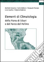 Elementi di climatologia della Piana di Sibari e del Parco del Pollino libro