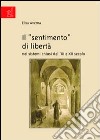 Il «sentimento» di libertà nei sistemi chiusi dell'XI e XII secolo libro