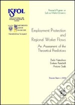 Employment Protection and Regional Worker Flows in Italy: an Assessment of the Theoretical Predictions