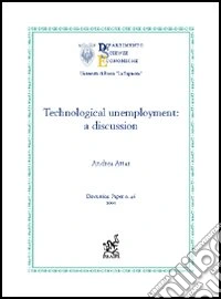 Technological unemployment: a discussion