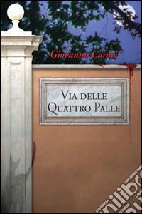 Via delle Quattro Palle libro
