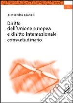 Diritto dell'Unione Europea e diritto internazionale consuetudinario