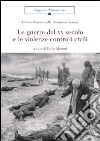 Le guerre del XX secolo e le violenze contro i civili libro di Masotti Fabio