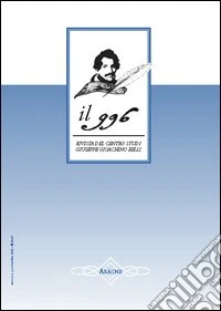 Il 996. Rivista del Centro studi «Giuseppe Gioachino Belli» (2003). Vol. 3 libro