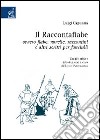 «Il Raccontafiabe», ovvero fiabe, novelle, raccontini e altri scritti per fanciulli. Lezioni di letteratura italiana libro