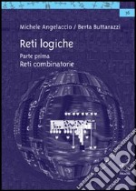 Reti logiche. Vol. 1: Reti combinatorie libro