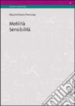 Motilità, sensibilità