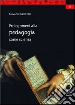 Prolegomeni alla pedagogia come scienza libro