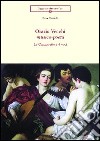 Orazio Vecchi musico-poeta. Le canzonette a 4 voci libro di Corrado Rosa