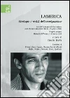 Lamerica. Ideologie e realtà dell'immigrazione. Atti del Convegno (Università di Teramo, 8-10 marzo 2001) libro