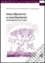 Invecchiamento e svecchiamento della popolazione europea libro