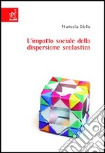 Impatto sociale della dispersione scolastica