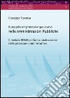 Riprogettare i processi organizzativi nelle amministrazioni pubbliche. Il metodo REBUS per la razionalizzazione delle procedure amministrative. Con CD-ROM libro