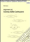 Argomenti di scienza delle costruzioni libro di Sacco Elio