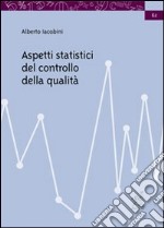 Aspetti statistici del controllo della qualità libro