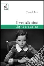 Scienze della natura. Aspetti di didattica