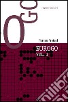 Eurogo. Ediz. inglese. Vol. 2: Go in Europe until 1920-Go in Europe 1920-1950 libro