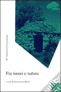 Fra musei e natura
