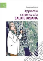 Approccio sistemico alla salute urbana