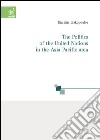 The politics of the United Nations in the Asia Pacific area libro di Liakopoulos Dimitris