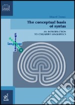 The conceptual basis of syntax. An introduction to cognitive linguistics