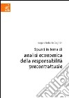 Spunti in tema di analisi economica della responsabilità precontrattuale libro