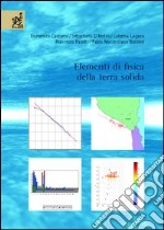 Elementi di fisica della terra solida libro