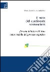 Il mito del continente sconosciuto. Per una didattica del testo come modello del processo cognitivo libro