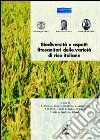 Biodiversità e aspetti fitosanitari delle varietà di riso italiane libro
