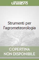 Strumenti per l'agrometeorologia