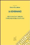 La governance. Direttive fra poteri territoriali e partecipazione della società civile libro