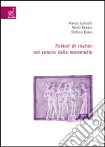 Fattori di rischio nel cancro della mammella libro