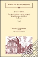 Storia dell'origine e primi miracoli della Madonna dei Monti in Roma (1583) libro