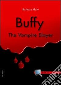 Buffy. The Vampire Slayer