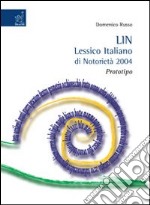 Lin. Lessico italiano di notorietà 2004. Prototipo libro