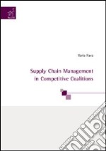 Supply chain management in competitive coalitions