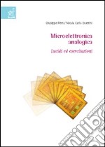 Microelettronica analogica. Lucidi ed esercitazioni