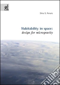 Habitability in space: design for microgravity