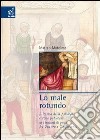 Lo male rotundo. Il lessico della fisiologia e della patologia nei trattati di peste fra Quattro e Cinquecento libro