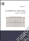 La pianificazione manutentiva. Norma e progetto libro di Pastore Paolo