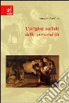 L'origine sociale delle personalità libro