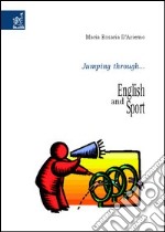 Jumping through... English and sport libro