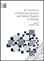 Overview on planning systems and urban markets in Europe (An)