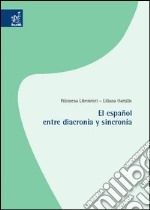 El Español entre diacronía y sincronía