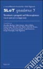 Slot quaderno 5. Territori e progetti nel Mezzogiorno. Casi di studio per lo sviluppo locale libro