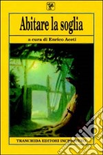 Abitare la soglia