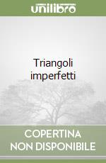 Triangoli imperfetti