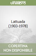 Lattuada (1903-1978)