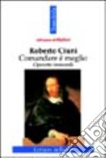 Comandare è meglio: operette immorali libro