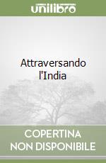 Attraversando l'India libro